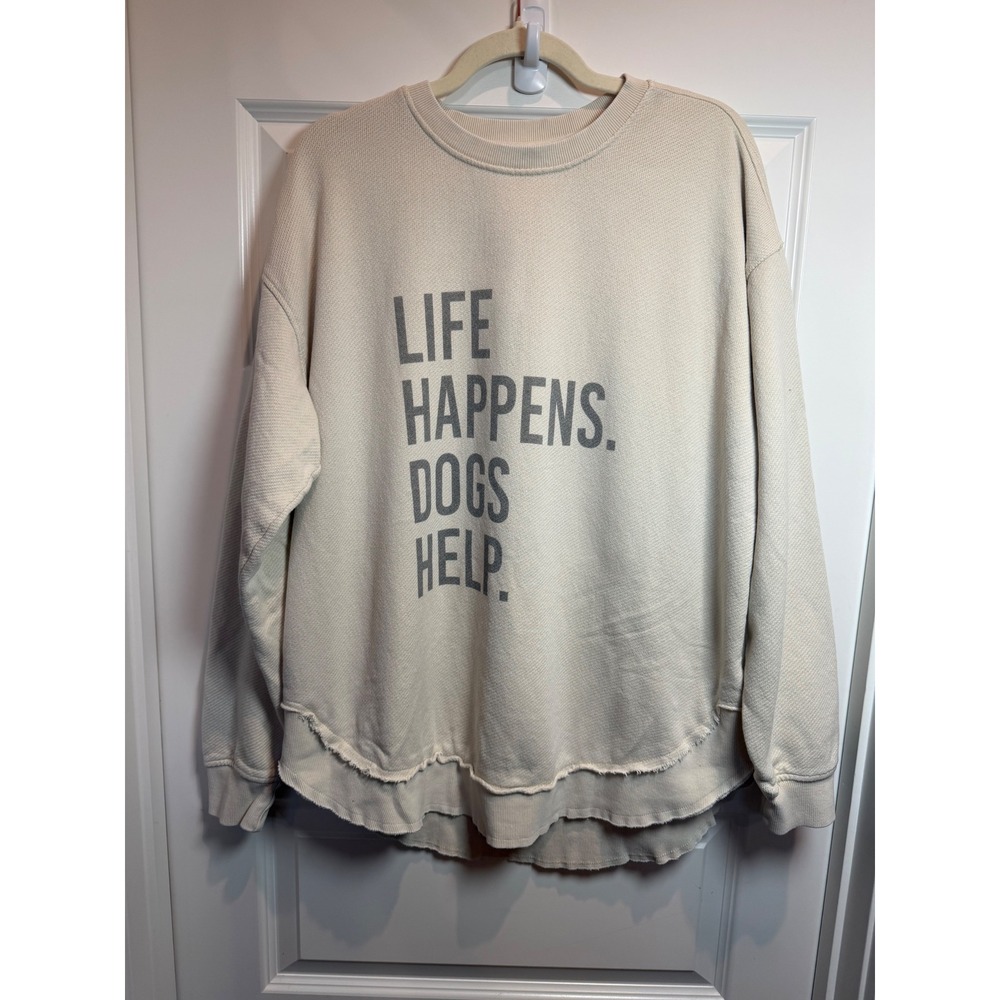 Ivy + Cloth Cream Life Happens Dogs Help Graphic Sweatshirt XL Raw Hem Cotton
